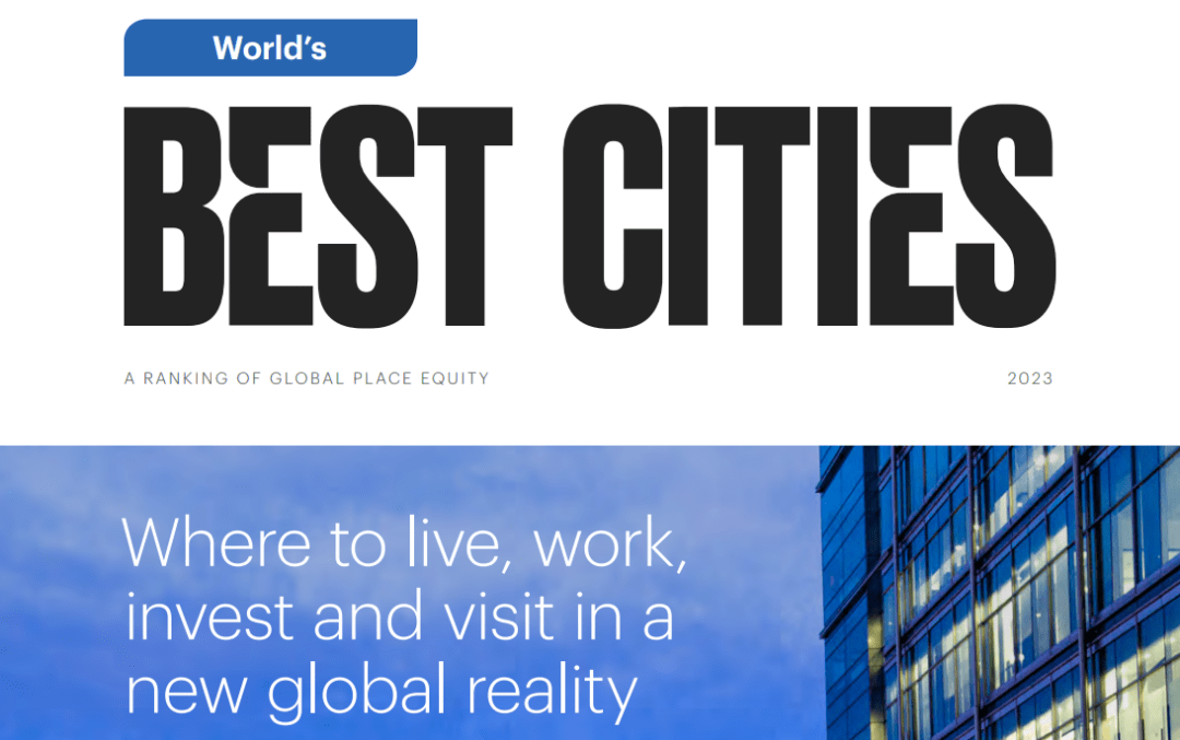 留学‖2023全球最佳城市排名出炉，最适合留学的原来是这里！